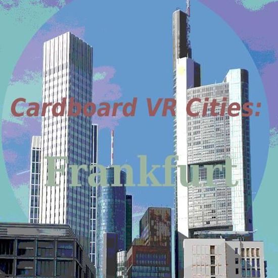 Cardboard VR Cities: Frankfurt の画像
